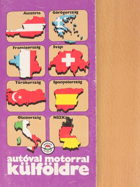 Autóval motorral külföldre [antikvár]