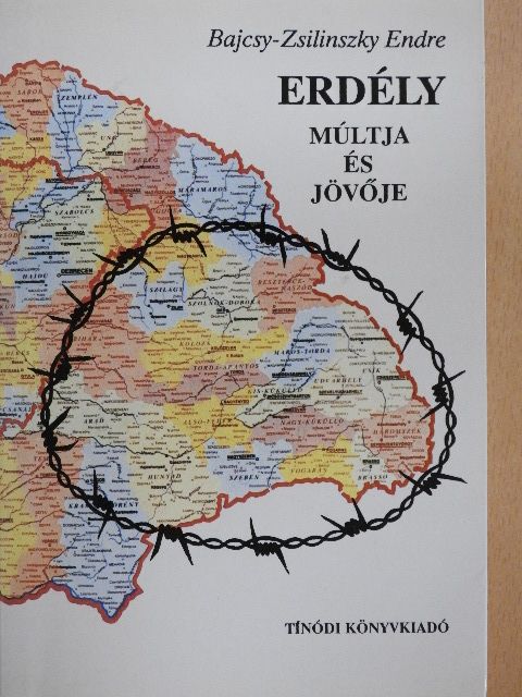 Bajcsy-Zsilinszky Endre - Erdély múltja és jövője [antikvár]