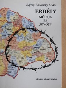 Bajcsy-Zsilinszky Endre - Erdély múltja és jövője [antikvár]