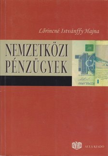 Lőrincné Istvánffy Hajna - Nemzetközi pénzügyek [antikvár]