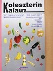 Bakay Józsefné - Koleszterin kalauz [antikvár]