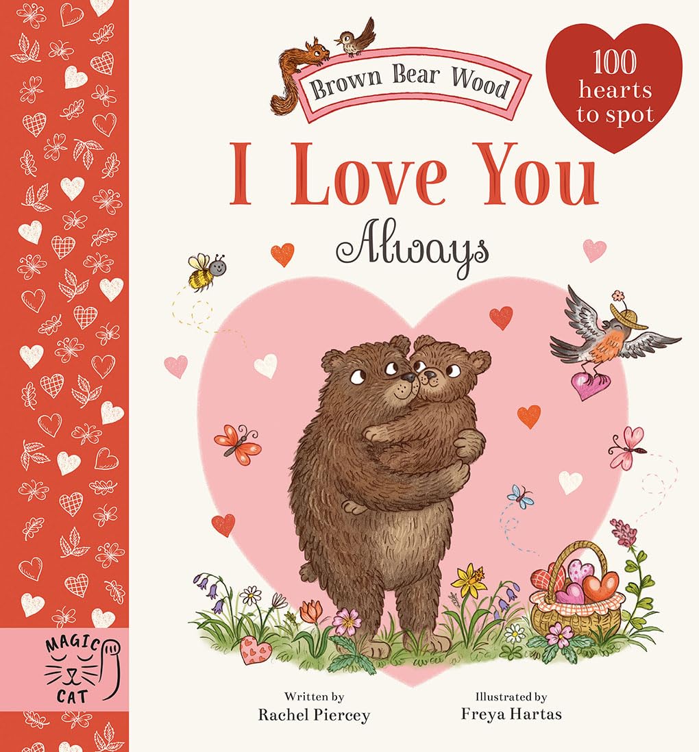 Rachel Piercey - I Love You Always: 100 Hearts to Spot (Brown Bear Wood)
