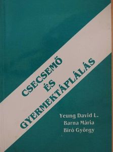 Barna Mária - Csecsemő és gyermektáplálás [antikvár]