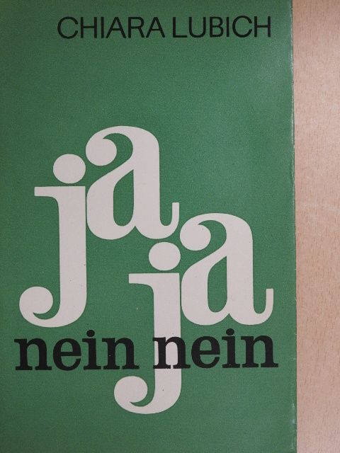 Chiara Lubich - Ja, Ja - Nein, Nein [antikvár]