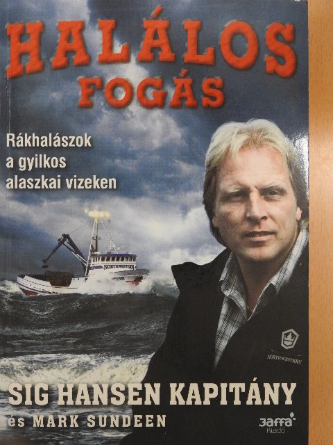Mark Sundeen - Halálos fogás [antikvár]
