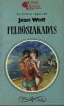 Wolf, Joan - Felhőszakadás [antikvár]