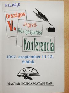 Nyikos László - V. Országos Jegyző - Közigazgatási Konferencia [antikvár]