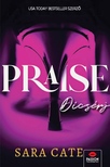Sara Cate - Praise - Dícsérj