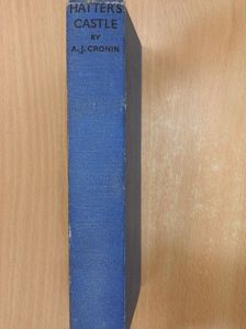 A. J. Cronin - Hatter's Castle [antikvár]