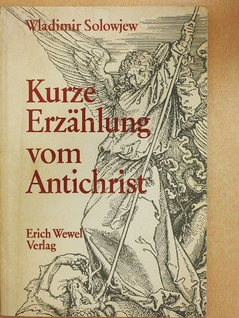 Wladimir Solowjew - Kurze Erzählung von Antichrist [antikvár]