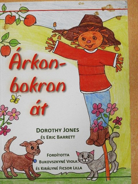 Dorothy Jones - Árkon-bokron át [antikvár]