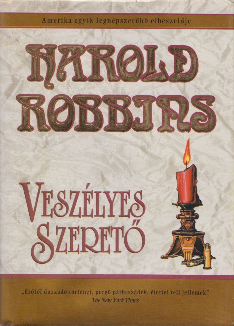 HAROLD ROBBINS - Veszélyes szerető [antikvár]