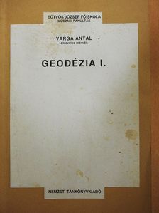 Varga Antal - Geodézia I. [antikvár]