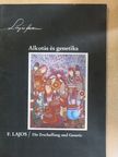 Lajos Ferenc - Alkotás és genetika [antikvár]