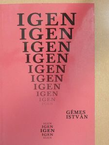 Gémes István - Igen [antikvár]