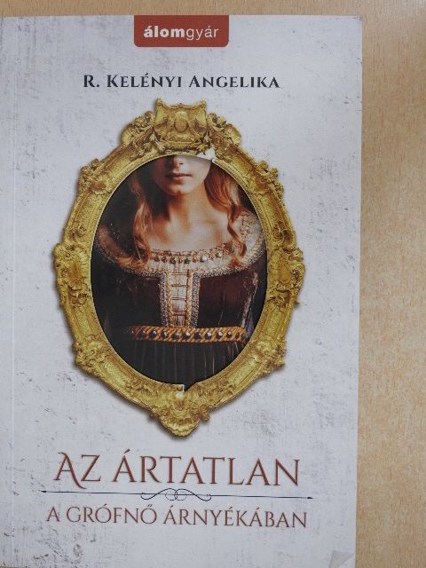 R. Kelényi Angelika - Az ártatlan [antikvár]