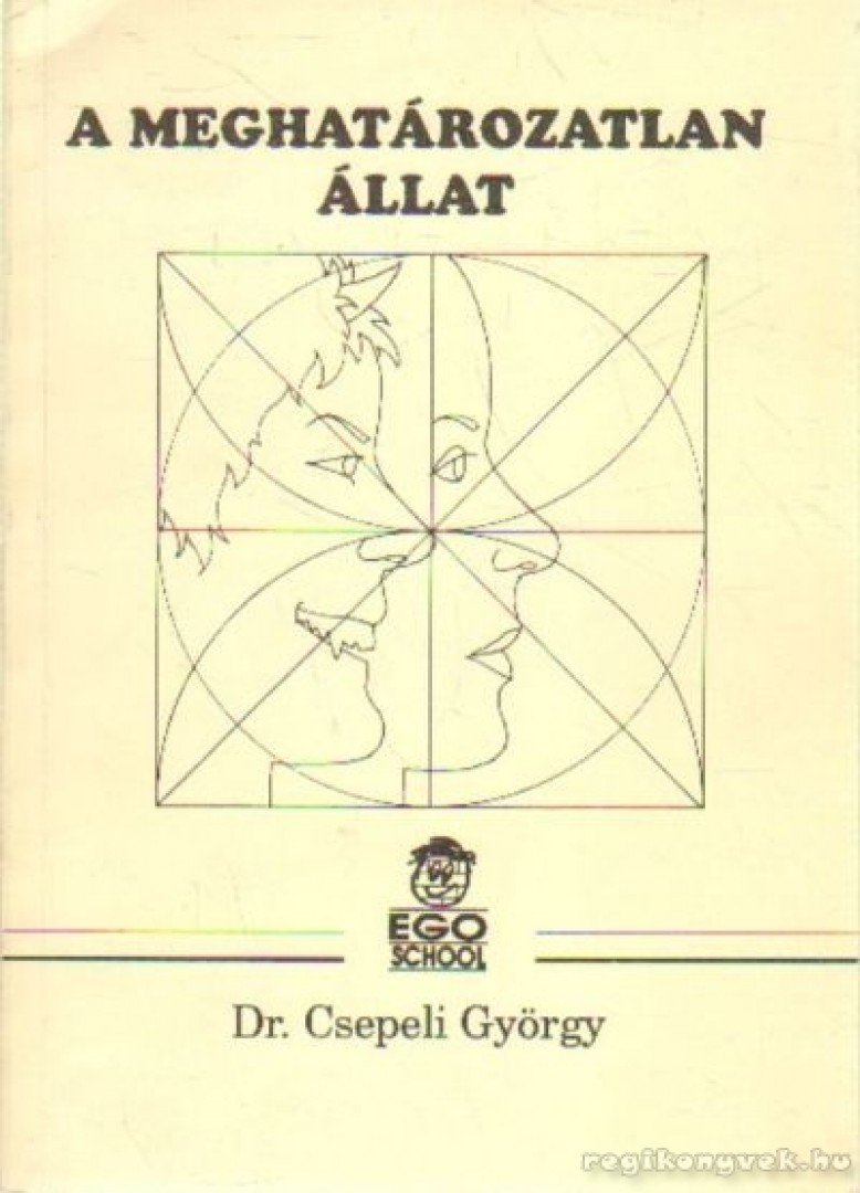 CSEPELI GYÖRGY - A meghatározatlan állat [antikvár]