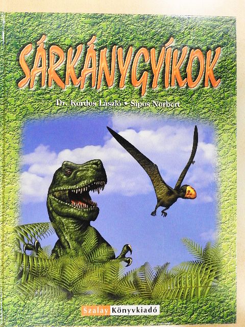 Dr. Kordos László - Sárkánygyíkok [antikvár]