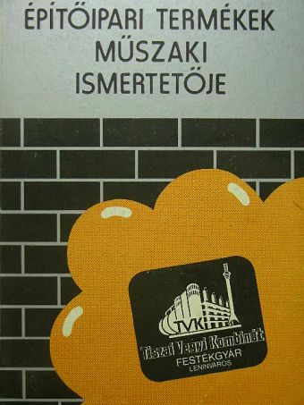 Építőipari termékek műszaki ismertetője [antikvár]