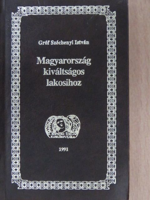 Gróf Széchenyi István - Magyarország kiváltságos lakosihoz [antikvár]