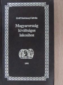 Gróf Széchenyi István - Magyarország kiváltságos lakosihoz [antikvár]