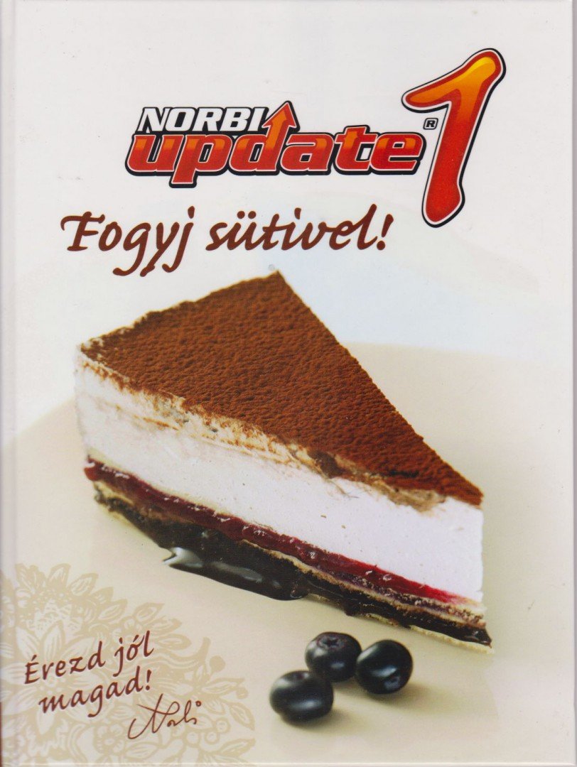 Révész Beatrix, Schobert Norbert - Fogyj sütivel! [antikvár]