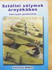 Vázsonyi Miklós - Sztálini sólymok árnyékában [antikvár]