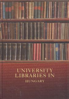Szögi László - University libraries in Hungary [antikvár]
