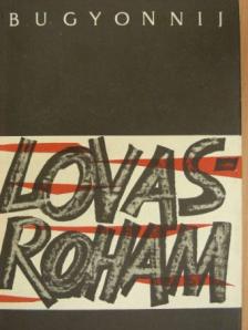 Sz. M. Bugyonnij - Lovasroham [antikvár]
