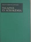 Hargitai László - Talajtan és agrokémia [antikvár]