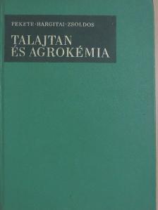 Hargitai László - Talajtan és agrokémia [antikvár]