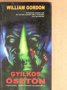 William Gordon - Gyilkos ösztön [antikvár]