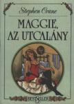 CRANE, STEPHEN - Maggie, az utcalány [antikvár]