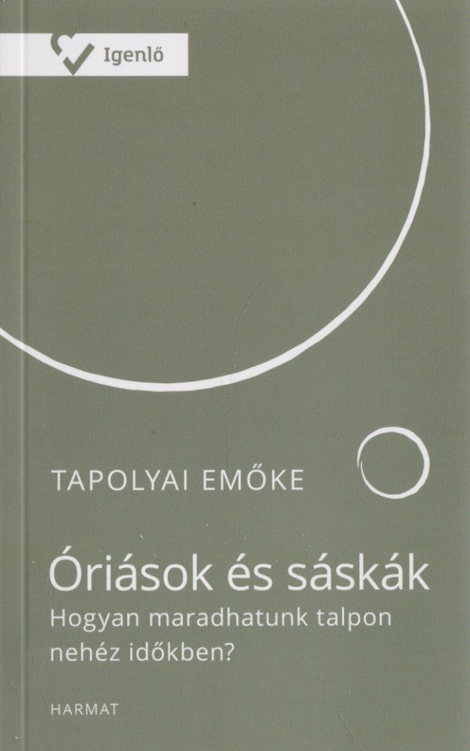 Tapolyai Emőke - Óriások ​és sáskák [antikvár]