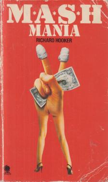 Hooker, Richard - M*A*S*H Mania [antikvár]