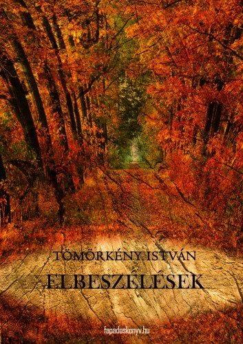 TÖMÖRKÉNY ISTVÁN - Elbeszélések (Tömörkény István) [eKönyv: epub, mobi]