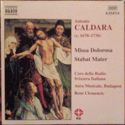 CALADARA, ANTONIO - MISSA DOLOROSA, STABAT MATER CD CLEMENCIC