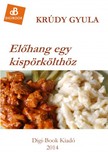 Krúdy Gyula - Előhang egy kispörkölthöz [eKönyv: epub, mobi]