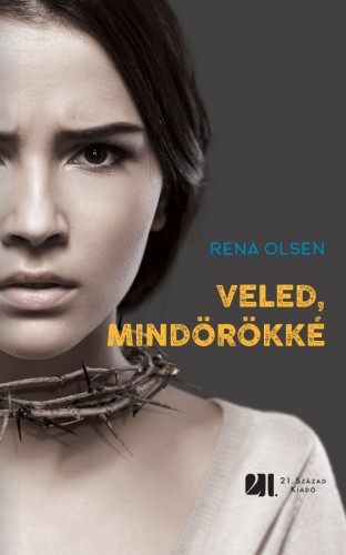 Rena Olsen - Veled, mindörökké [eKönyv: epub, mobi]