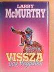 Larry McMurtry - Vissza Las Vegasba [antikvár]