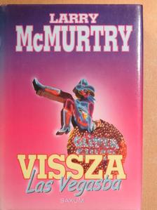 Larry McMurtry - Vissza Las Vegasba [antikvár]