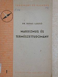 Dr. Rudas László - Marxizmus és természettudomány [antikvár]