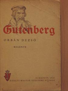 Orbán Dezső - Gutenberg [antikvár]