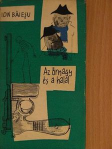 Ion Baiesu - Az őrnagy és a halál [antikvár]