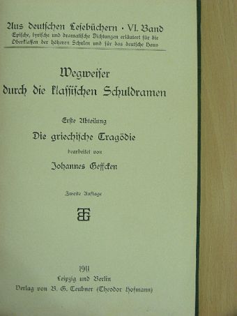Johannes Geffcken - Wegweiser durch die klassischen Schuldramen I. (gótbetűs) [antikvár]