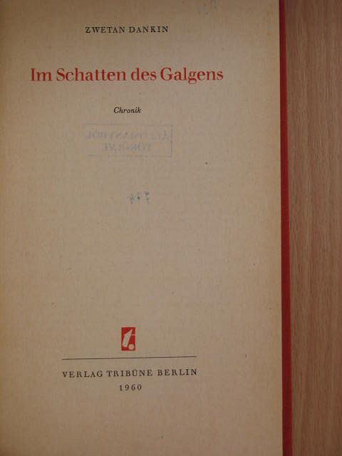 Zwetan Dankin - Im Schatten des Galgens [antikvár]