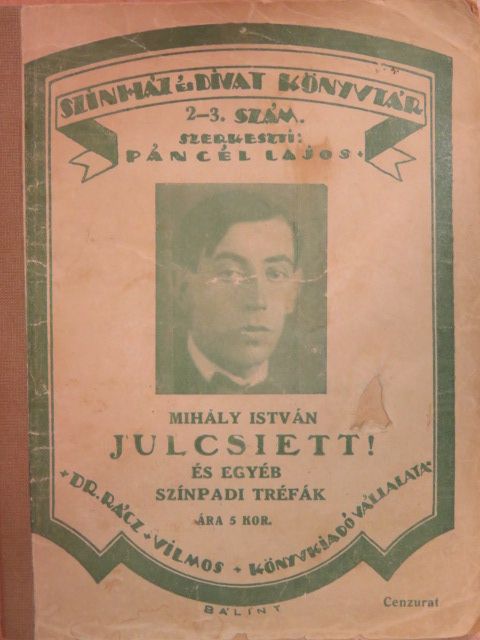 Mihály István - Julcsiett! [antikvár]
