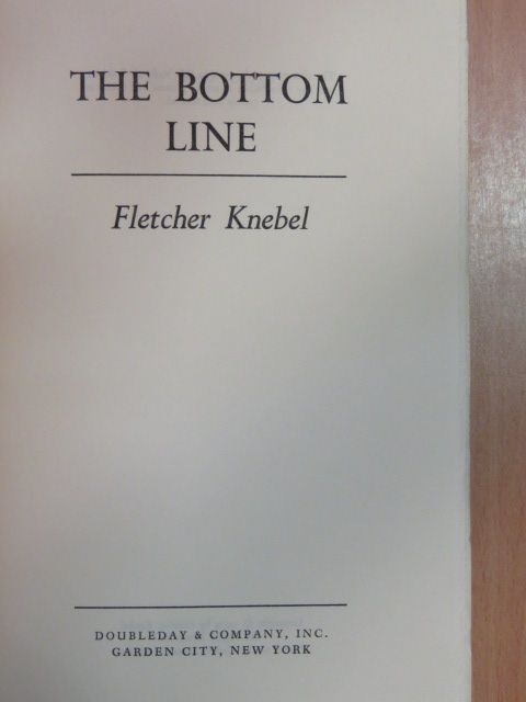 Fletcher Knebel - The Bottom Line [antikvár]