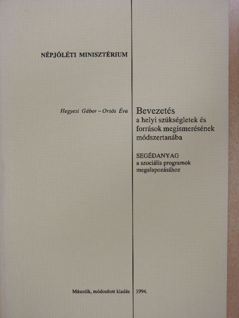 Hegyesi Gábor - Bevezetés a helyi szükségletek és források megismerésének módszertanába [antikvár]