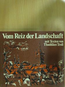 Thaddäus Troll - Vom Reiz der Landschaft [antikvár]